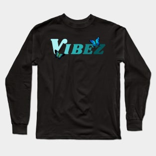 Vibez Long Sleeve T-Shirt